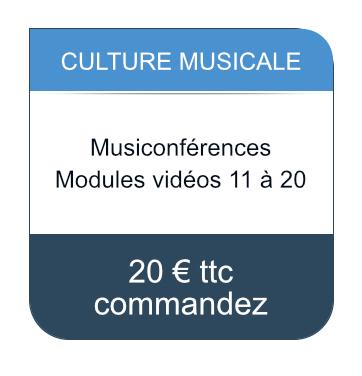 Culture Musicale / Modules vidéos 11 à 20